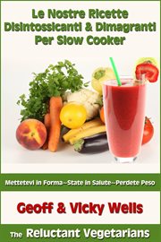Le Nostre Ricette Disintossicanti & Dimagranti per Slow Cooker cover image cdn
