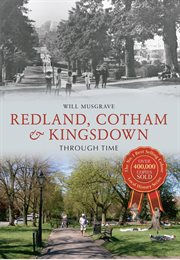 Redland, Cotham & Kingsdown Through Time cover image cdn