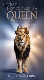 How to Remain a Queen in a Lion's Den cover image cdn