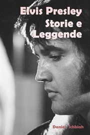 Elvis Presley, storie e leggende cover image cdn