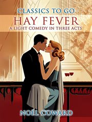 Hay Fever a Light Comedy in Three Acts cover image cdn