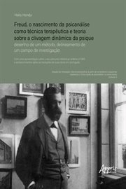 Freud, o Nascimento da Psicanálise como Técnica Terapêutica e Teoria Sobre a Clivagem Dinâmica da Ps cover image cdn