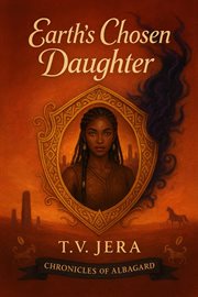 Earth's Chosen Daughter: A Kingdom's Last Hope. cover image cdn