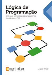 Lógica de Programação : Crie Seus Primeiros Programas Usando Javascript E Html cover image cdn