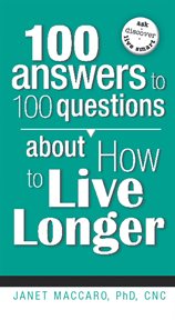 100 Answers to 100 Questions About How to Live Longer cover image cdn
