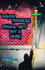 Aimless Triggers : Bullets Ain't Got A Name cover image cdn