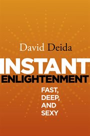 Instant Enlightenment : Fast, Deep, and Sexy cover image cdn
