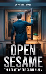 Open Sesame: The Secret of the Silent Alarm cover image cdn
