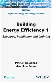 Building Energy Efficiency, Volume 1 : Envelope, Ventilation And Lighting cover image cdn