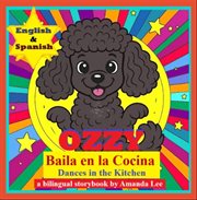 Ozzy Baila en la Cocina (Ozzy Dances in the Kitchen) cover image cdn