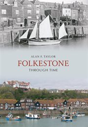 Folkestone Through Time cover image cdn