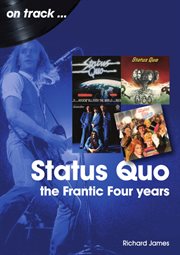 Status Quo: The Frantic Four Years : Every Album, Every Song cover image cdn