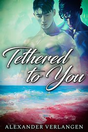 Tethered to You cover image cdn