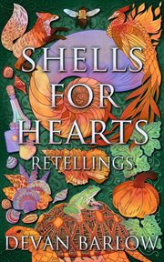 Shells for Hearts: Retellings cover image cdn