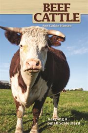 Beef Cattle : Keeping A Small-scale Herd For Pleasure And Profit cover image cdn