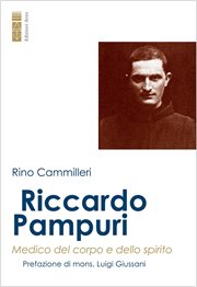 Riccardo Pampuri : Medico Del Corpo E Dello Spirito cover image cdn