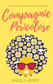 Compagnie pericolose - Il primo caso di Kendra Clayton cover image cdn