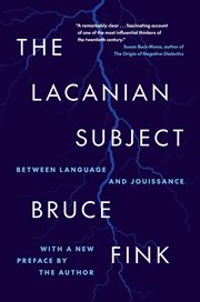 The Lacanian Subject : Between Language And Jouissance cover image cdn