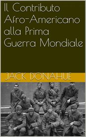 Il Contributo Afro-Americano alla Prima Guerra Mondiale cover image cdn