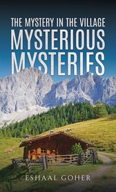 The Mystery in the Village: Mysterious Mysteries cover image cdn