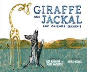 Giraffe and Jackal Are Friends (Again!) cover image cdn