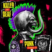 Killed By Deaf: A Punk Tribute To Motörhead cover image cdn