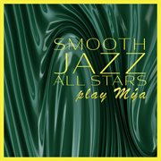 Smooth Jazz All Stars Play Mýa cover image cdn