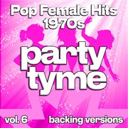 Pop Female Hits 1970S, Vol. 6 cover image cdn