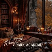 Dark Academia Rainfall - Sepia Ambience For Calm Reading cover image cdn