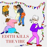 Edith Kills The Vibe cover image cdn