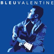 Bleu Valentine cover image cdn