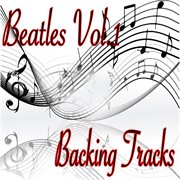 Beatles, Vol. 1 (Backing Tracks) cover image cdn
