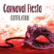 Carnaval Fiesta Compilation cover image cdn