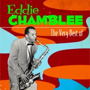 The Very Best Of Eddie Chamblee cover image cdn