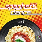 Spaghetti Dance, Vol. 1 cover image cdn