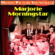 Marjorie Morningstar (Original Soundtrack Recording) cover image cdn