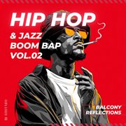 Hip Hop & Jazz Boom Bap Vol.02: Balcony Reflections cover image cdn