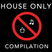 House Only Compilation cover image cdn