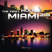 The First House Miami 2011 cover image cdn