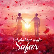 Mohabbat Wala Safar cover image cdn