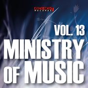 Ministry Of Music, Vol. 13 cover image cdn