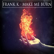 Make Me Burn cover image cdn