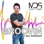 Groovin (Feat. Will Roberson) cover image cdn