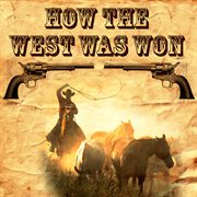 How The West Was Won (Original Motion Picture Soundtrack) cover image cdn