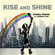Rise And Shine (Feat. Andrea Love) cover image cdn