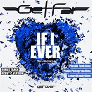 If I Ever [The Remixes] cover image cdn