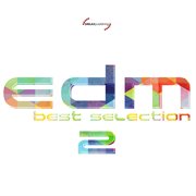 Best Selection Edm, Vol. 2 cover image cdn