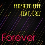 Forever (Feat. Cris) cover image cdn