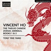 Vincent Ho: The Twelve Chinese Zodiac Animals, Books 1 & 2 cover image cdn