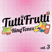 Tuttifrutti Ringtones, Vol. 3 cover image cdn